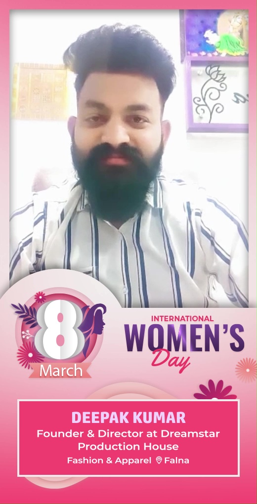 deepakkumar-wish-womens-day - Deepak Kumar - Womens Day Greeting Message by Deepak Kumar, Founder & Director at Dreamstar Production House - Watch Womens Day greeting and best wishes message by Deepak Kumar, Founder & Director at Dreamstar Production House deepakkumar-wish-womens-day - Deepak Kumar - Womens Day Greeting Message by Deepak Kumar, Founder & Director at Dreamstar Production House - Watch Womens Day greeting and best wishes message by Deepak Kumar, Founder & Director at Dreamstar Production House