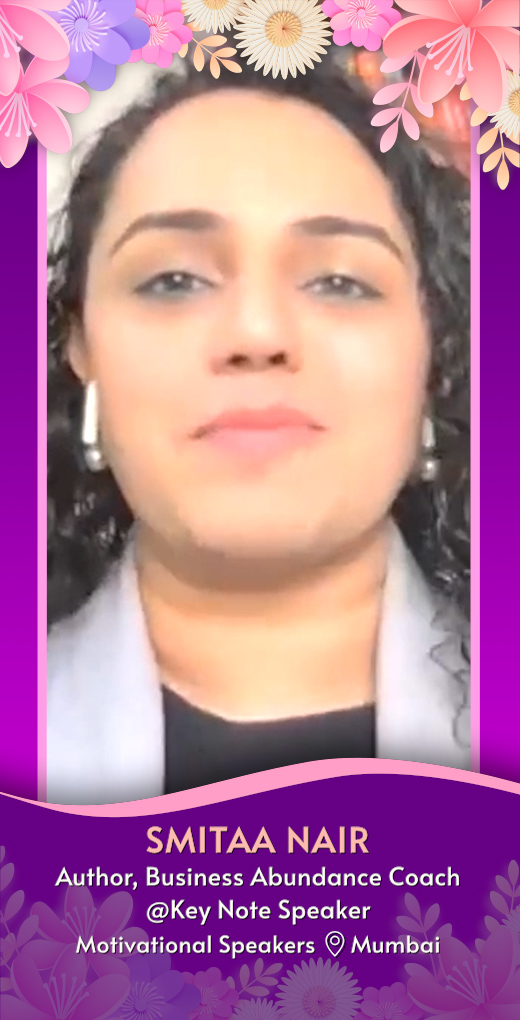 smita-nair-best-wishes-greetings-womens-day - Smita Nair - Womens Day Greeting Message by Smitaa Nair, Author, Business Abundance Coach @ Key Note Speaker - Watch Womens Day greeting and best wishes message by Smitaa Nair, Author, Business Abundance Coach @ Key Note Speaker smita-nair-best-wishes-greetings-womens-day - Smita Nair - Womens Day Greeting Message by Smitaa Nair, Author, Business Abundance Coach @ Key Note Speaker - Watch Womens Day greeting and best wishes message by Smitaa Nair, Author, Business Abundance Coach @ Key Note Speaker
