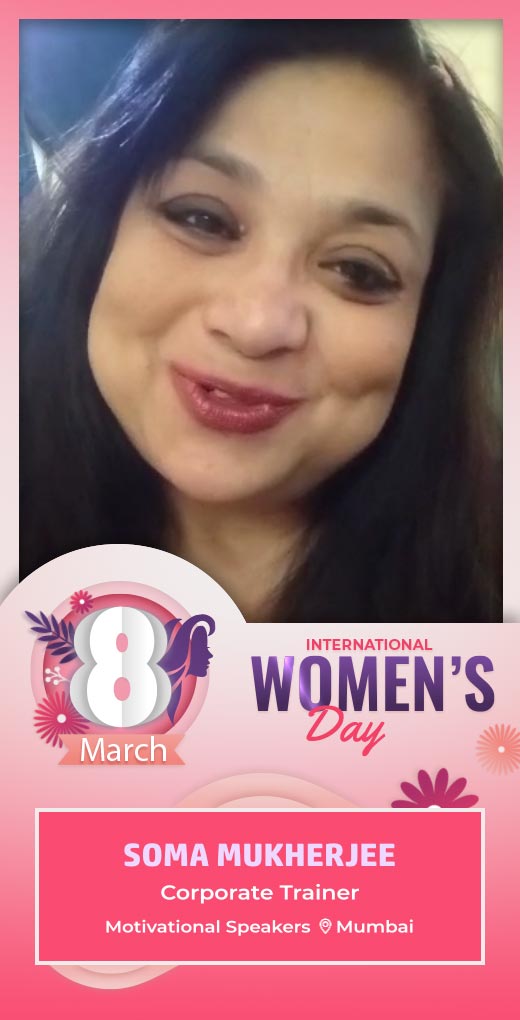 somamukherjee-wish-womens-day - Soma Mukherjee - Womens Day Greeting Message by Soma Mukherjee, Corporate Trainer at - Watch Womens Day greeting and best wishes message by Soma Mukherjee, Corporate Trainer at somamukherjee-wish-womens-day - Soma Mukherjee - Womens Day Greeting Message by Soma Mukherjee, Corporate Trainer at - Watch Womens Day greeting and best wishes message by Soma Mukherjee, Corporate Trainer at
