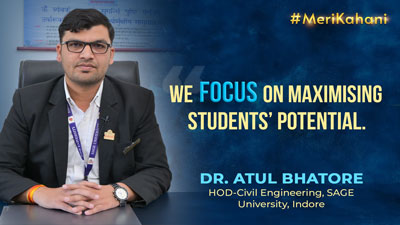 Dr. Atul Bhatore, HOD-Civil Engineering at SAGE University, Indore ...